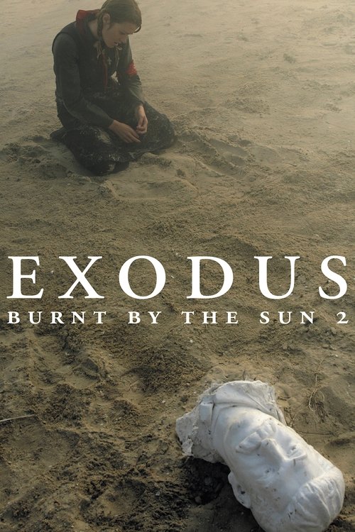 Burnt by the Sun 2: Exodus (2010) — film poster, directed by Nikita Mikhalkov