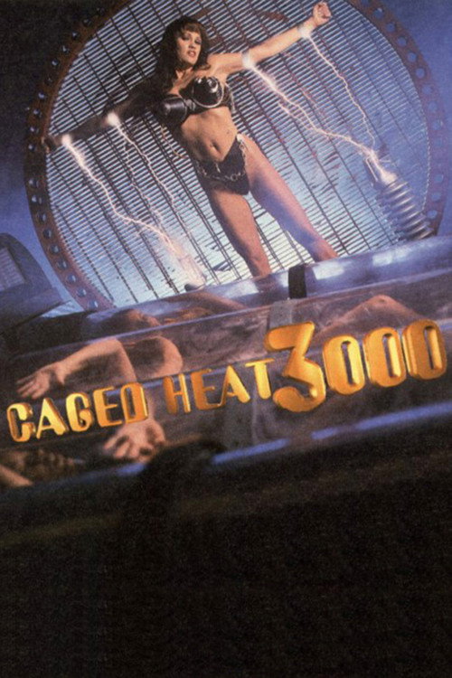Caged Heat 3000 (1995) - film poster