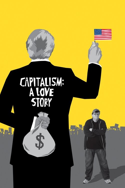 Capitalism: A Love Story (2009) — film poster, directed by Michael Moore