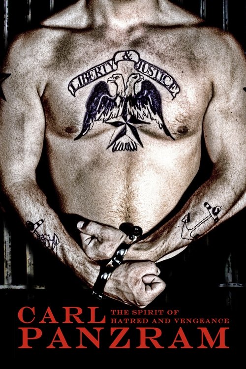 Carl Panzram: The Spirit of Hatred and Vengeance (2011) — film poster, directed by John Borowski