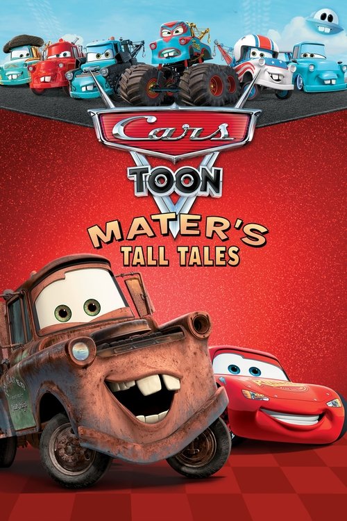 Cars Toon Mater's Tall Tales (2008) — film poster, directed by John Lasseter