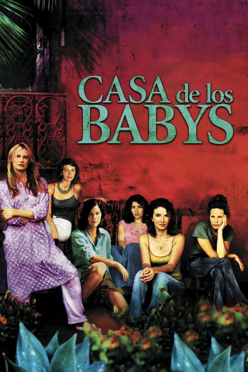 Casa de los Babys (2003) — film poster, directed by John Sayles