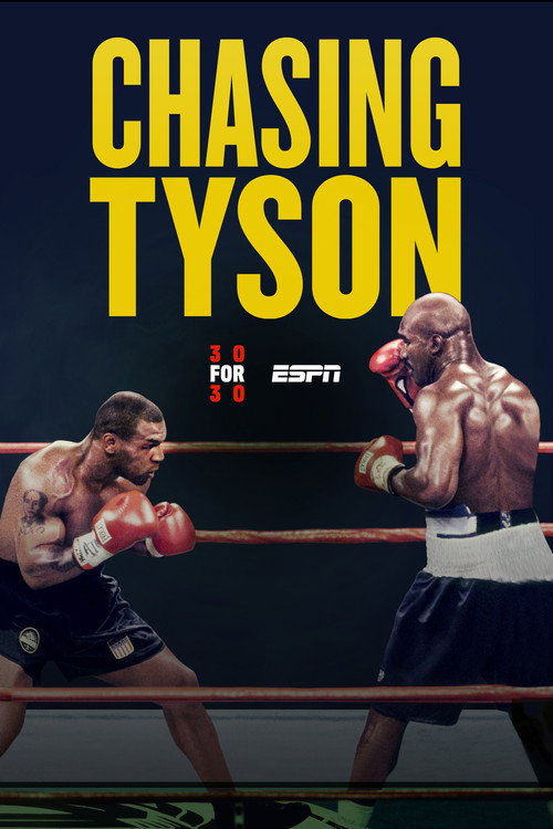 Chasing Tyson (2015) - film poster, directed by Steven Cantor