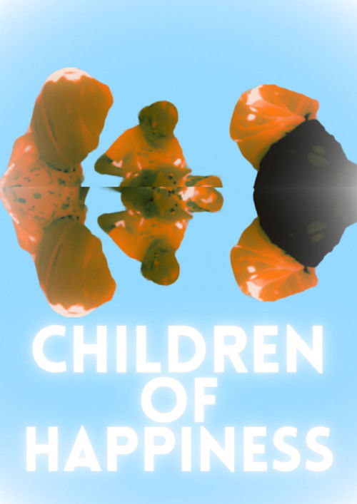 Children of Happiness (2024) - film poster