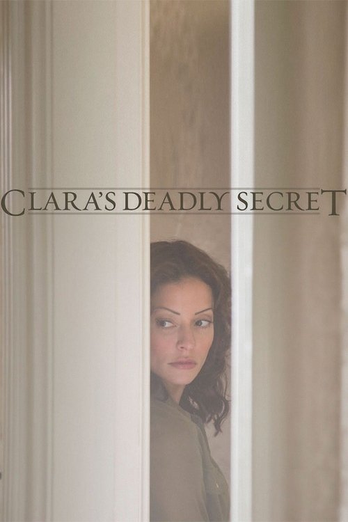 Clara's Deadly Secret (2013) - film poster, directed by Andrew C. Erin