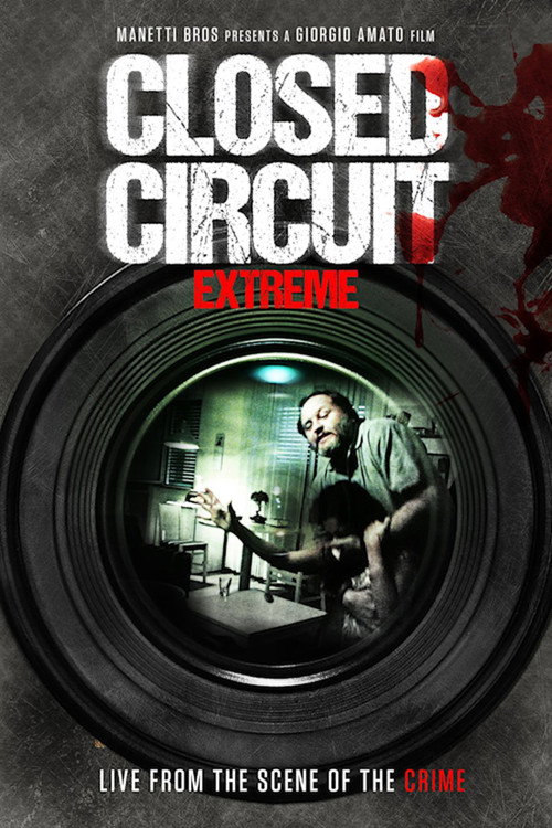 Closed Circuit Extreme (2012) - film poster