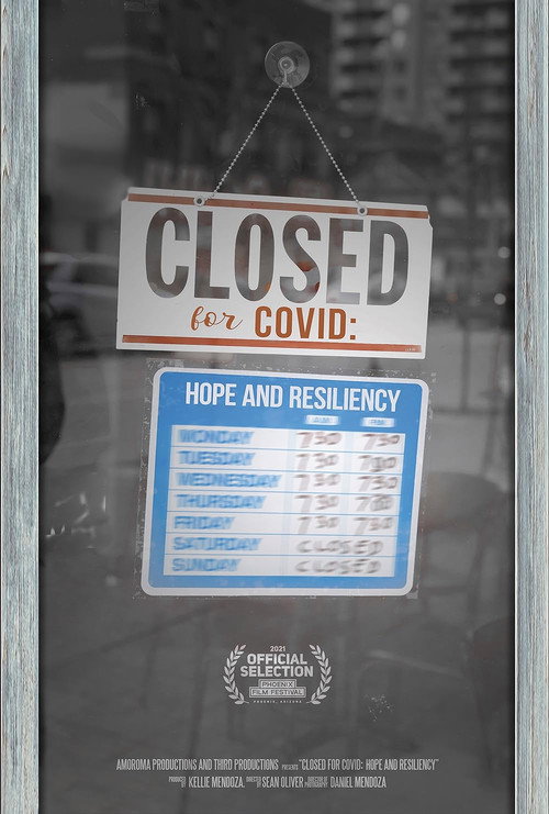 Closed for COVID: Hope and Resiliency (2021) — film poster, directed by Sean Oliver