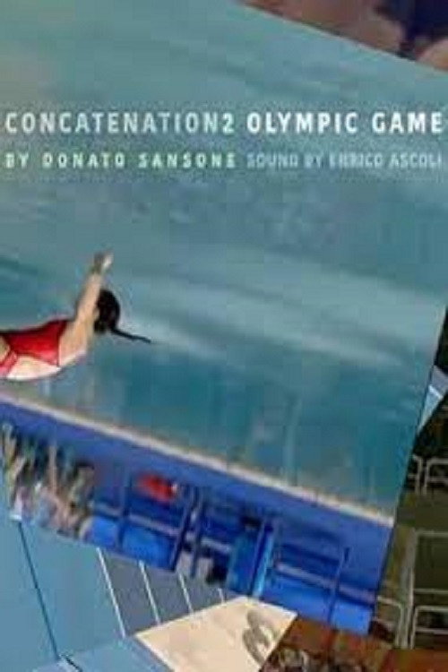 Concatenation 2 ‒ Olympic Games (2020) - film poster, directed by donato sansone