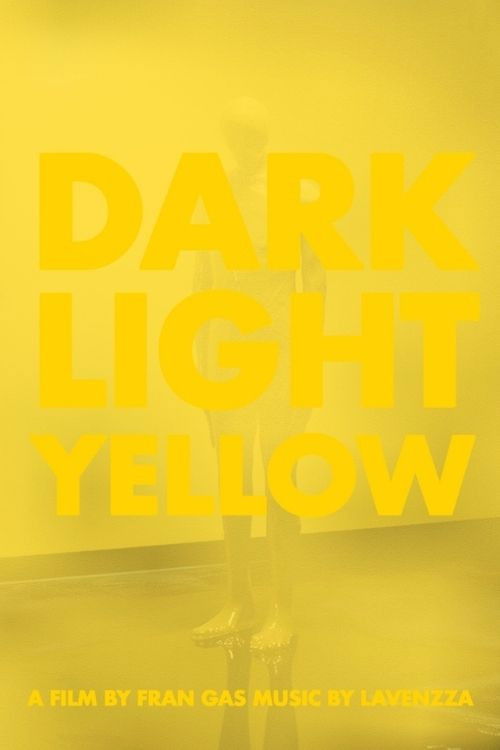 Dark, Light, Yellow (2024) - film poster, directed by Fran Gas