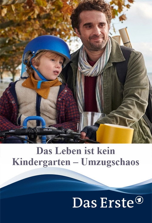 Das Leben ist kein Kindergarten - Umzugschaos (2021) - film poster, directed by Esther Gronenborn