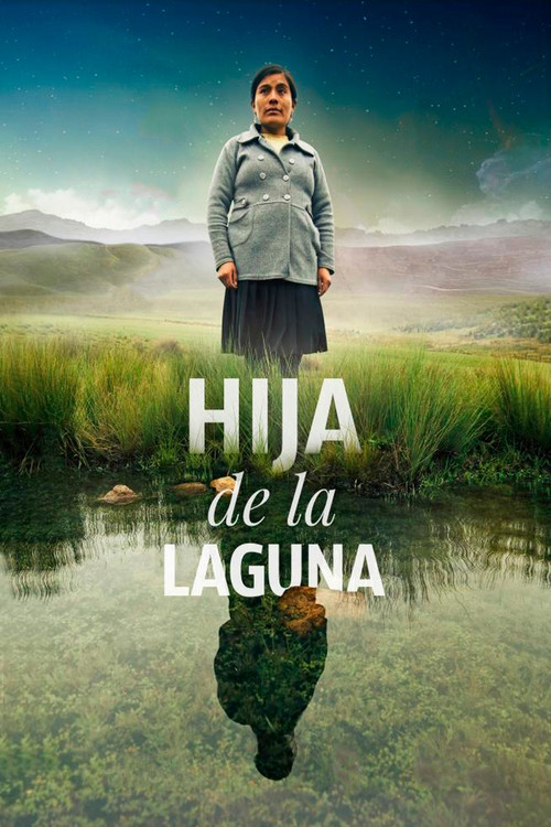 Daughter of the Lake (2015) - film poster, directed by Ernesto Cabellos