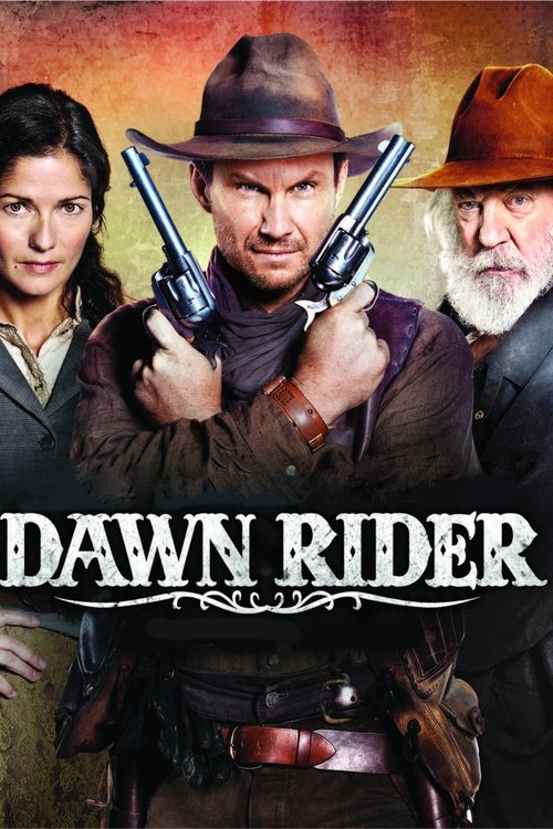 Dawn Rider (2012) - film poster, directed by Terry Miles