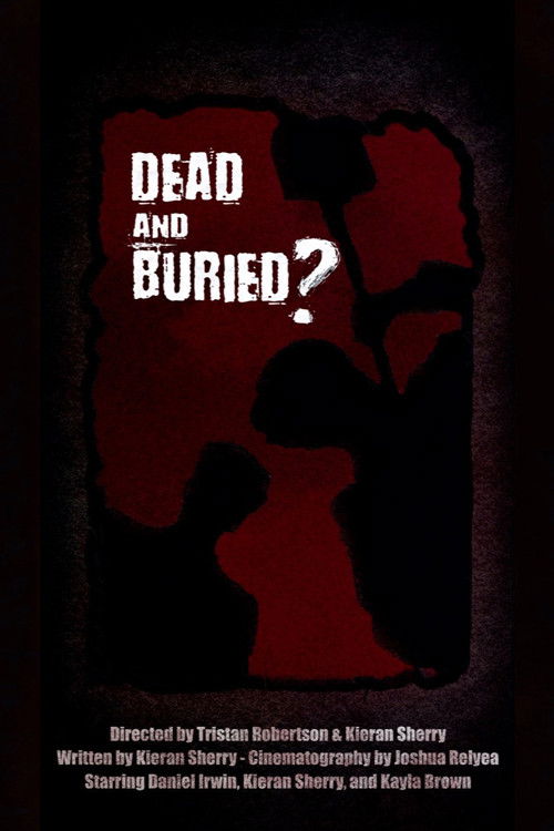 Dead and Buried? (2025) - film poster