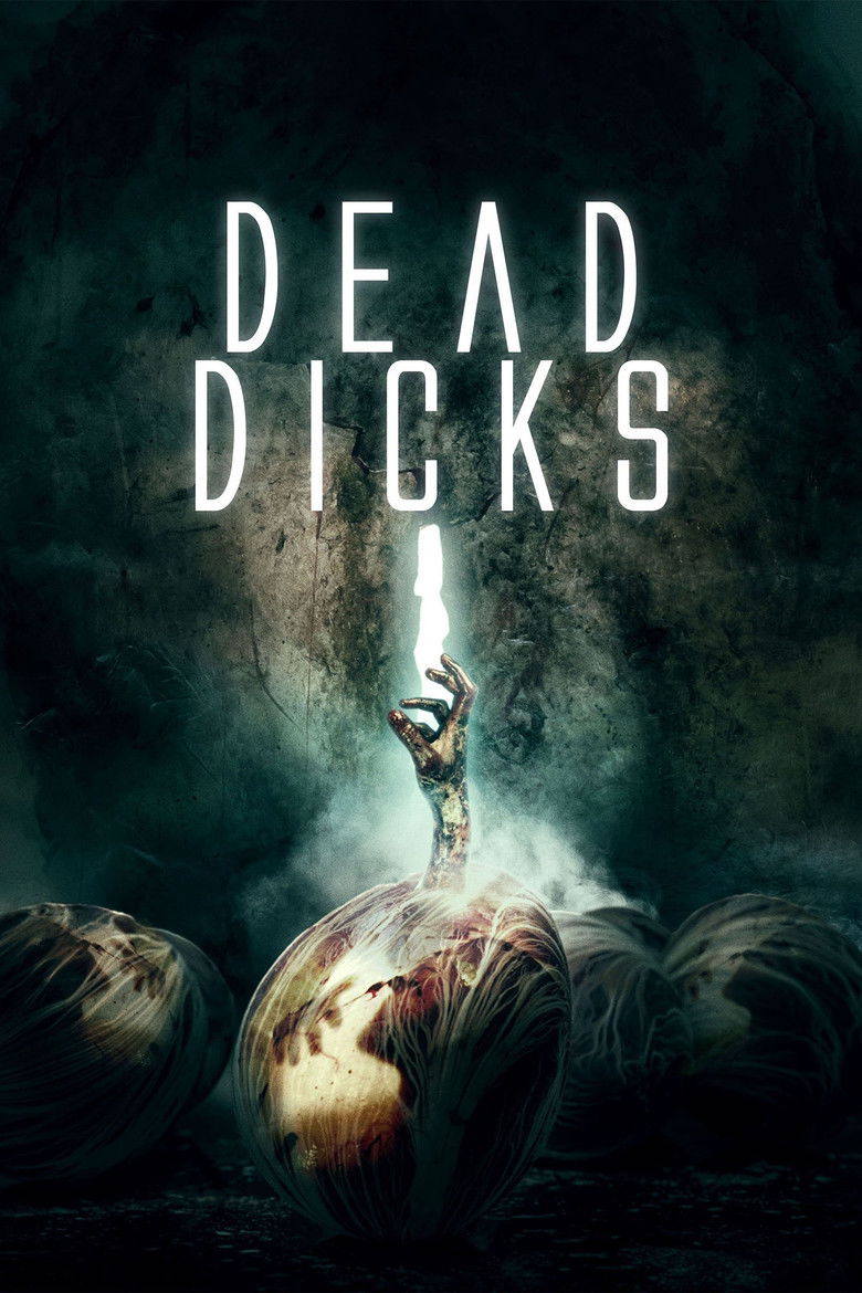 Dead Dicks (2019) - film poster, directed by Chris Bavota