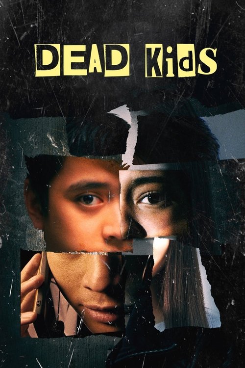 Dead Kids (2019) — film poster, directed by Mikhail Red