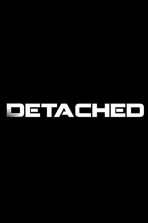 Detached (2018) - film poster