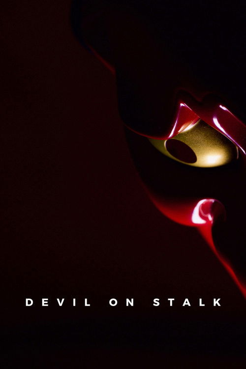 Devil on Stalk (2025) - film poster