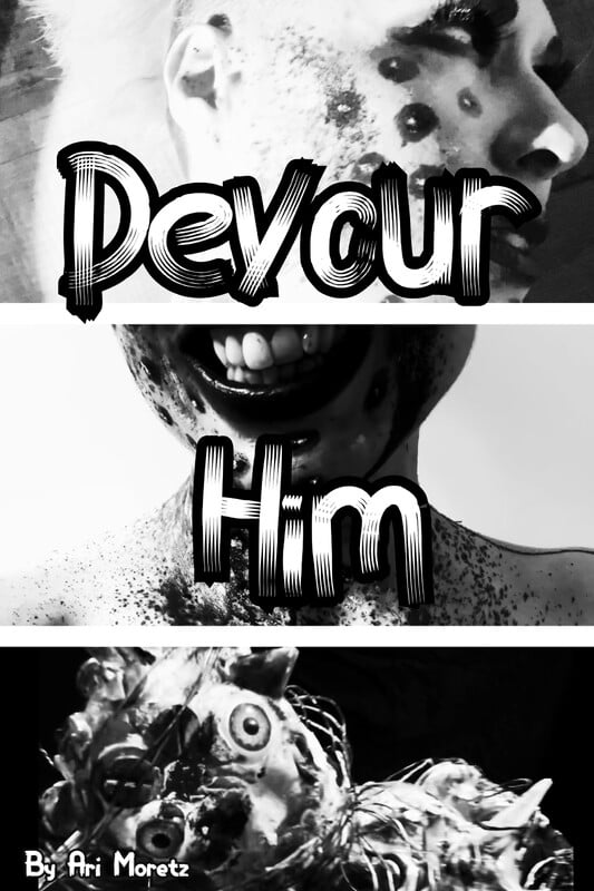 Devour Him (2026) - film poster, directed by Ari Moretz