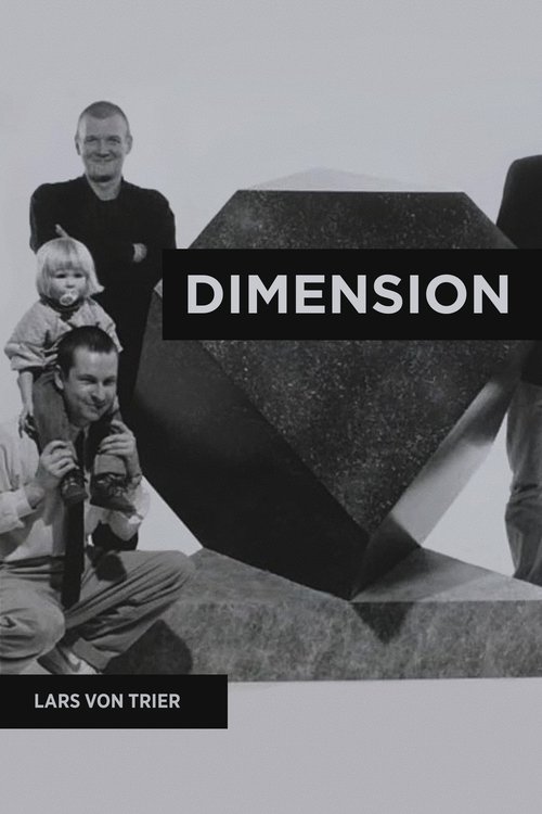 Dimension (2010) — film poster, directed by Lars von Trier