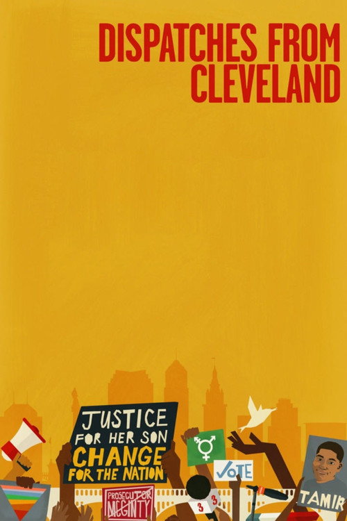 Dispatches from Cleveland (2017) — film poster, directed by Catherine Gund