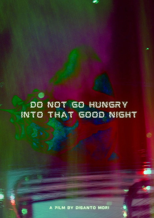 Do Not Go Hungry Into that Good Night (2026) - film poster