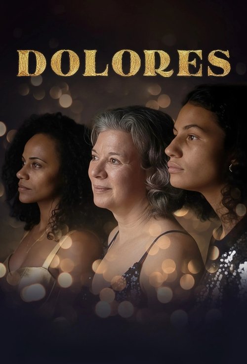 Dolores (2025) - film poster, directed by Marcelo Gomes