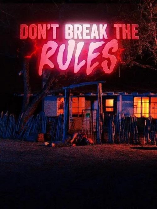 Don't Break the Rules (2024) - film poster