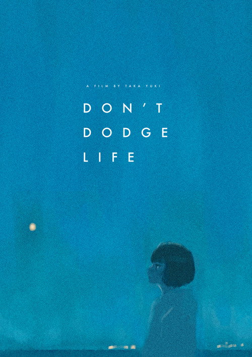 Don't Dodge Life