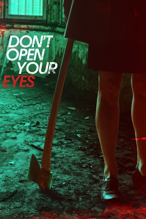 Don't Open Your Eyes! (2024) - film poster, directed by Victor Mayer