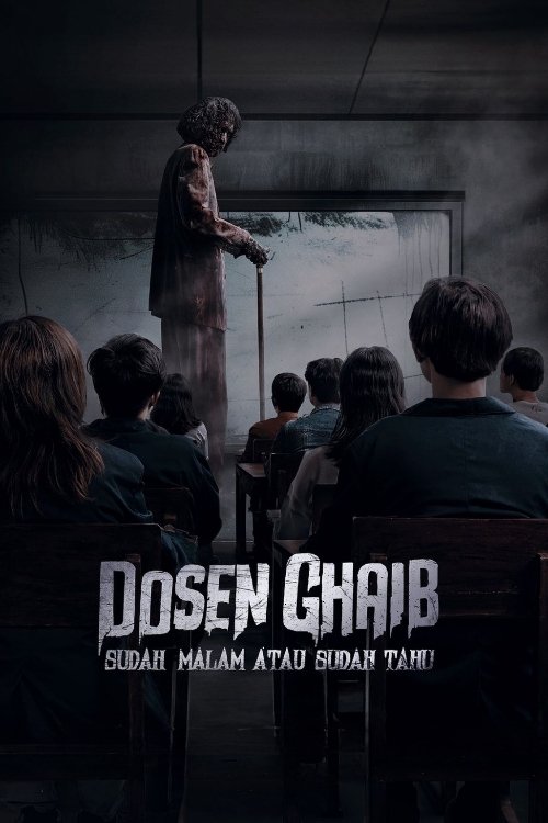 Dosen Ghaib: It's Nighttime or You Already Know (2024) - film poster