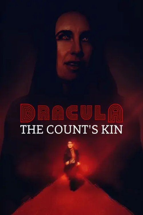 Dracula: The Count's Kin (2024) - film poster