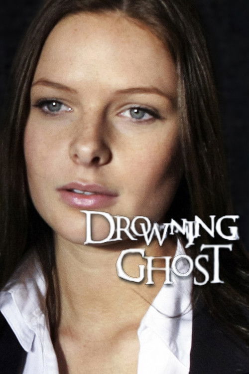 Drowning Ghost (2004) - film poster
