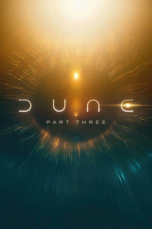Dune: Part Three (2026) - film poster, directed by Denis Villeneuve