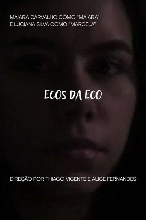 Ecos da Eco (2024) - film poster