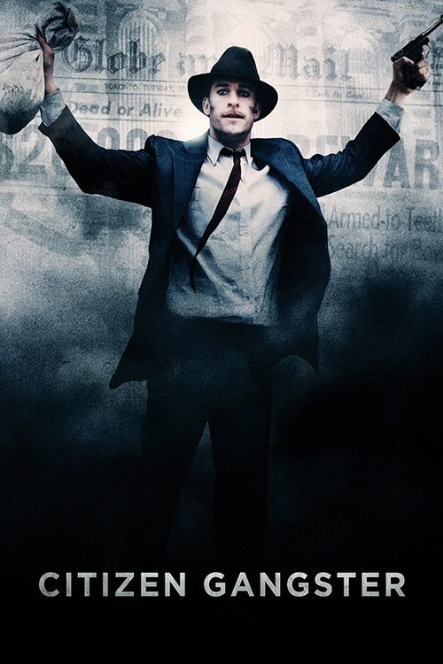 Edwin Boyd: Citizen Gangster (2011) - film poster, directed by Nathan Morlando