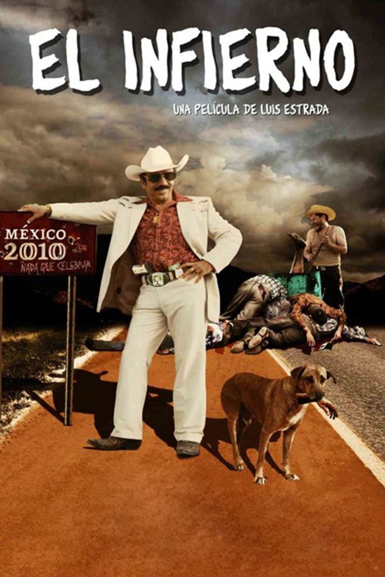 El Infierno (2010) - film poster, directed by Luis Estrada