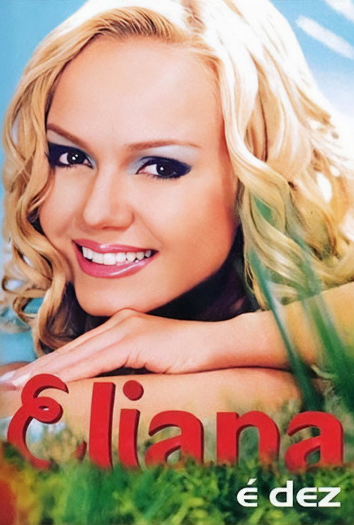 Eliana: É Dez (2002) - film poster