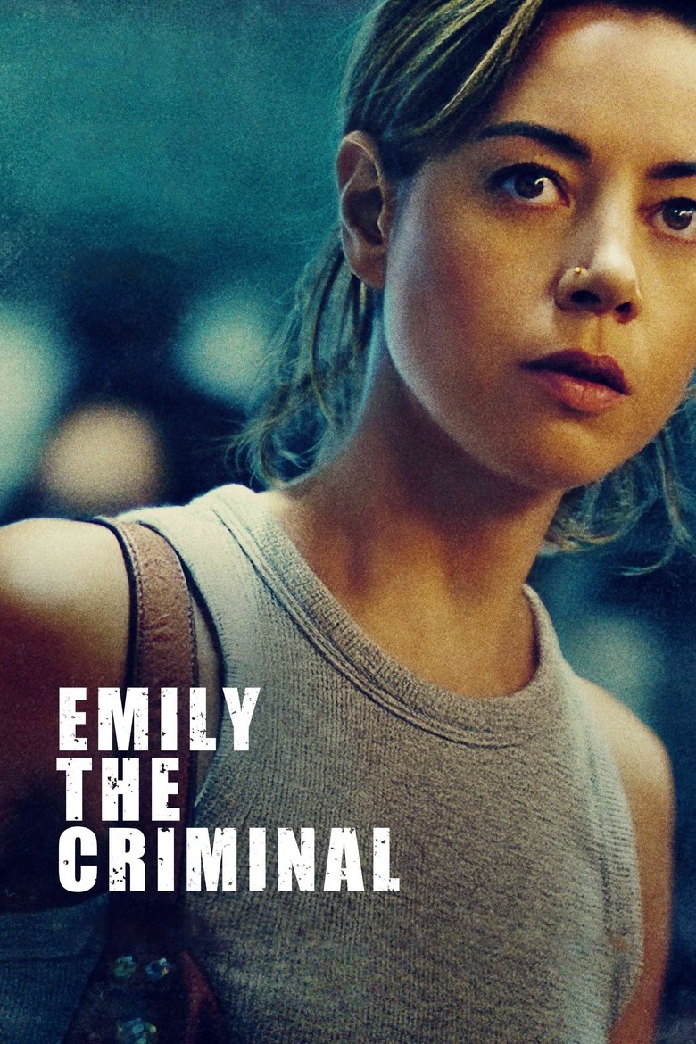 Emily the Criminal (2022) - film poster, directed by John Patton Ford