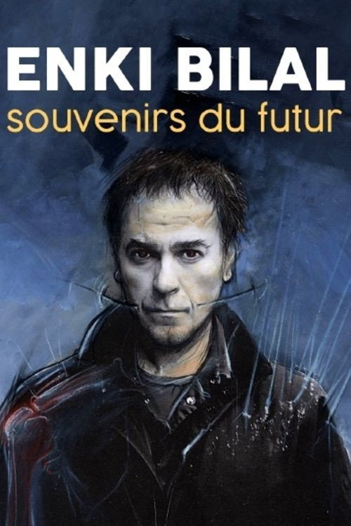 Enki Bilal, Souvenirs du Futur (2021) - film poster