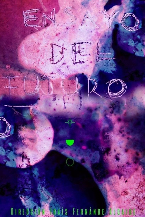 Ensayo del Futuro (2018) - film poster