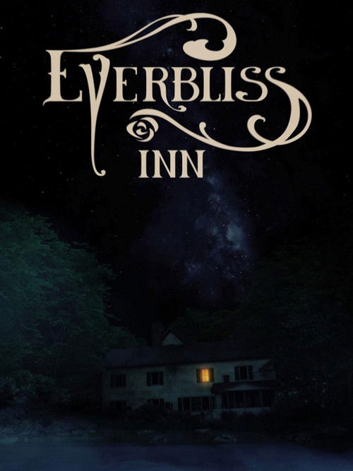 Everbliss Inn (2022) - film poster