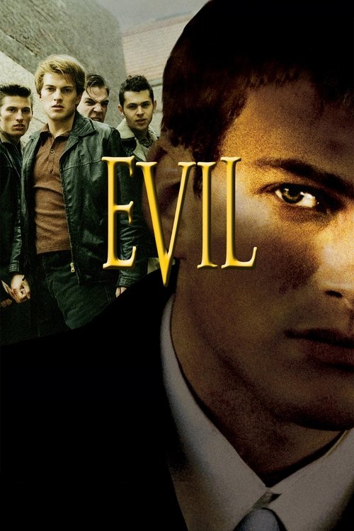 Evil (2003) - film poster, directed by Mikael Håfström