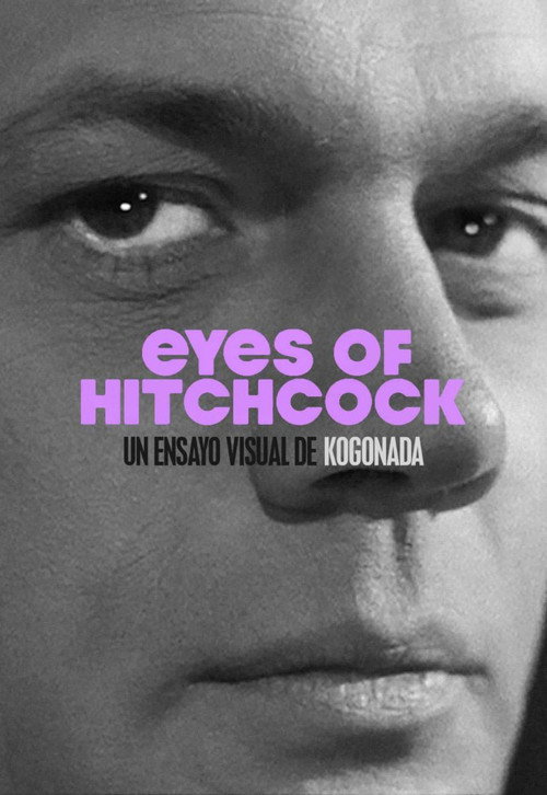 Eyes of Hitchcock (2014) - film poster, directed by Kogonada