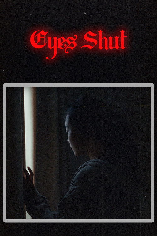 Eyes Shut (2024) - film poster