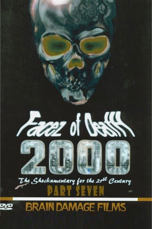 Facez of Death 2000 Part VII (1999) - film poster
