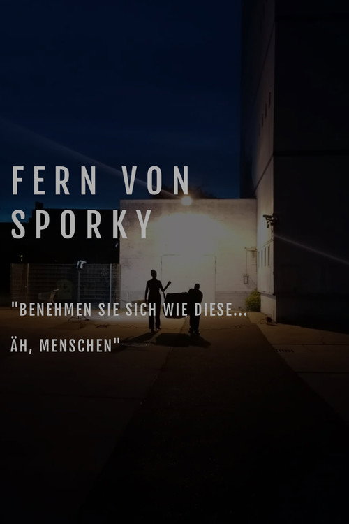 Far from Sporky (2024) - film poster