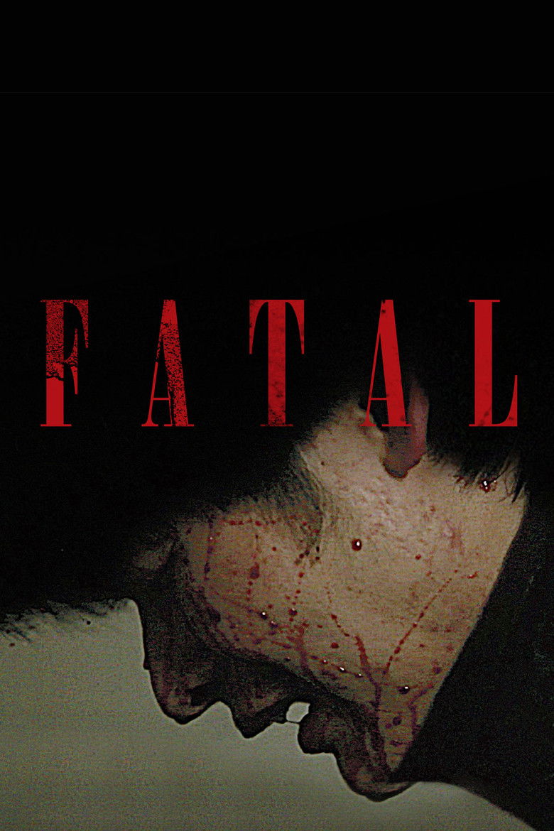 Fatal (2013) - film poster, directed by Lee Don-ku
