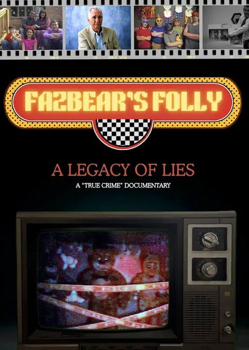 Fazbear's Folly: A Legacy of Lies (2025) - film poster