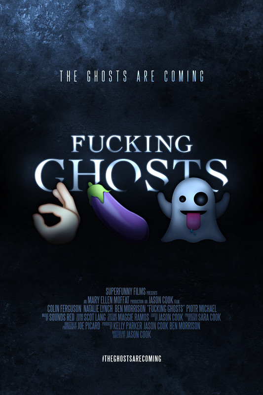 F*CKING GHOSTS!