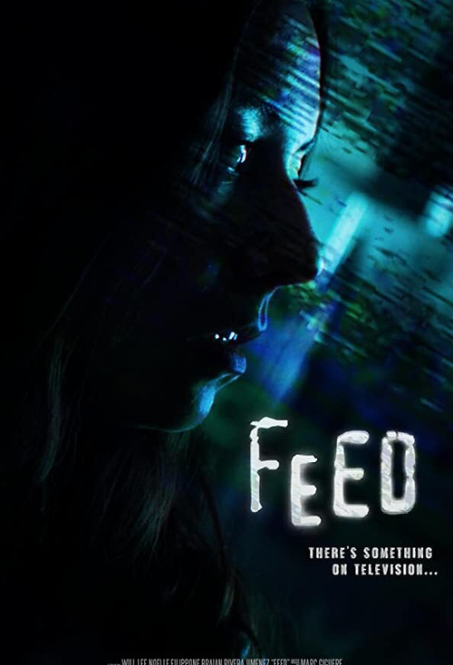 Feed (2020) — film poster, directed by Will Lee